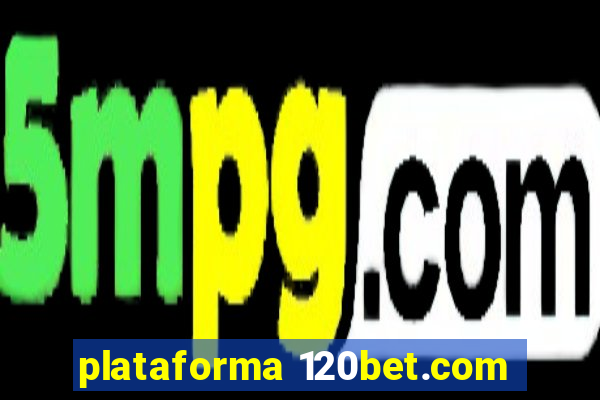 plataforma 120bet.com